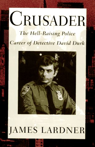 Beispielbild fr Crusader: The Hell-Raising Police Career of Detective David Durk zum Verkauf von Wonder Book