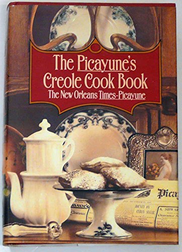 Imagen de archivo de The Picayune's Creole Cook Book a la venta por HPB Inc.