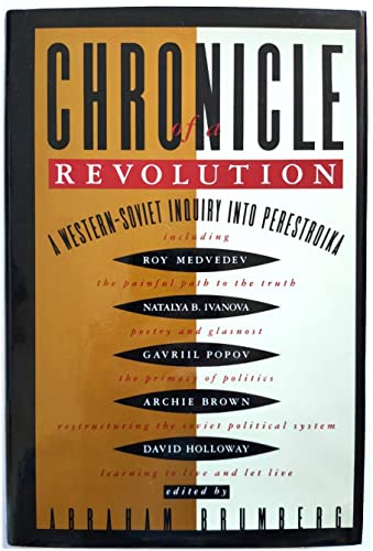 Imagen de archivo de Chronicle of a Revolution : A Western-Soviet Inquiry into Perestroika a la venta por Better World Books Ltd