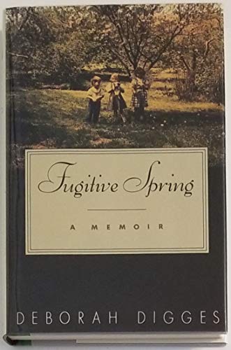 Beispielbild fr Fugitive Spring: A Memoir zum Verkauf von UHR Books