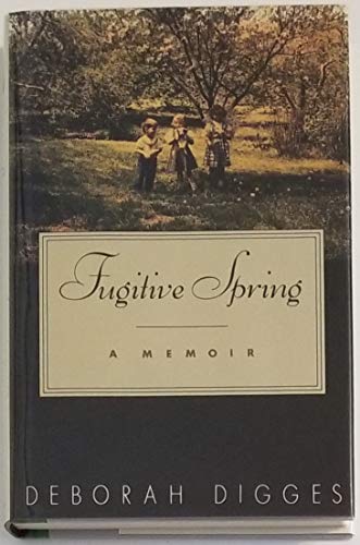 Imagen de archivo de Fugitive Spring: A Memoir a la venta por UHR Books
