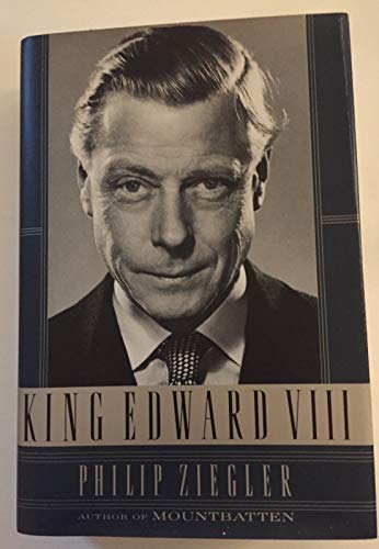 King Edward VIII: A Biography (9780394577302) by Ziegler, Philip