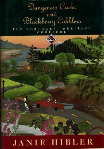 Stock image for Dungeness Crabs And Blackberry Cobblers: The Northwest Heritage Cookbook (Knopf Cooks American) for sale by SecondSale
