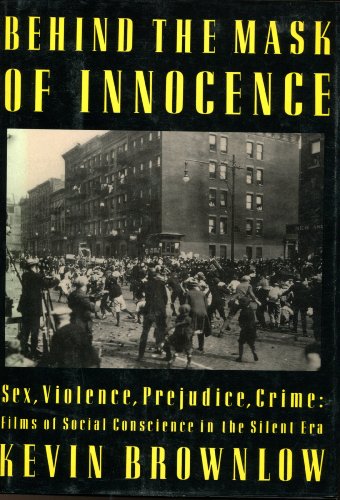 9780394577470: Behind the Mask of Innocence: Sex, Violence, Prejudice, Crime : Films of Social Conscience in the Silent Era
