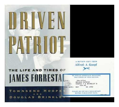 Beispielbild fr Driven Patriot: The Life and Times of James Forrestal zum Verkauf von The Maryland Book Bank