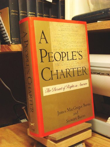 9780394577630: A People's Charter: The Pursuit of Rights in America (A Borzoi book)