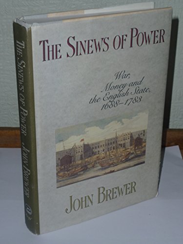 Stock image for The Sinews of Power: War, Money, and the English State, 1688-1783 for sale by SecondSale