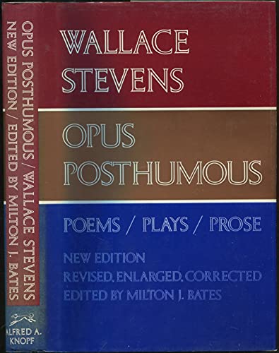 Beispielbild fr Opus Posthumous : Poems, Plays, Prose zum Verkauf von Better World Books