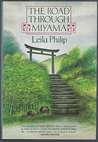 Stock image for The Road Through Miyama for sale by Hawking Books