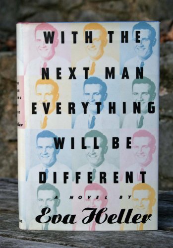 Beispielbild fr With the Next Man Everything Will Be Different zum Verkauf von -OnTimeBooks-