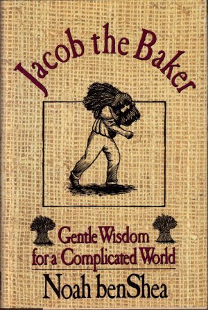Jacob the Baker: Gentle Wisdom for a Complicated World