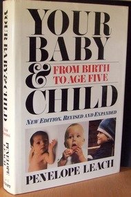 Beispielbild fr Your Baby and Child : From Birth to Age Five zum Verkauf von Better World Books