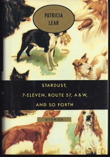 Imagen de archivo de Stardust, 7-Eleven, Route 57, A & W, and So Forth : Stories a la venta por Gil's Book Loft