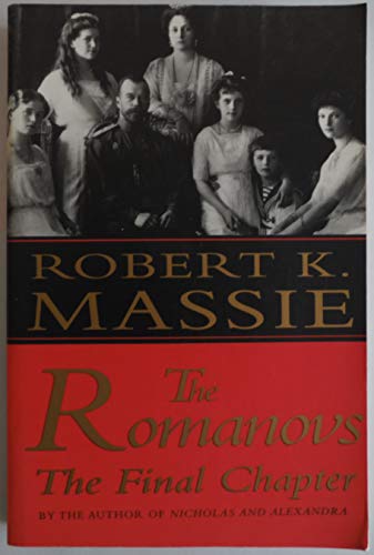 Stock image for The Romanovs: The Final Chapter for sale by Gulf Coast Books