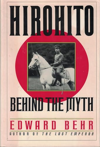 9780394580722: Hirohito: Behind the Myth