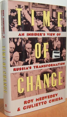 Stock image for Time of Change: An Insider's View of Russia's Transformation for sale by Pomfret Street Books