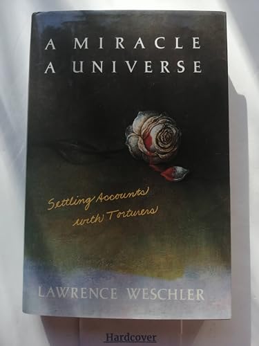 Imagen de archivo de A Miracle, a Universe: Settling Accounts with Torturers a la venta por Wonder Book