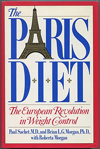 Stock image for The Paris Diet : The European Revolution in Weight Control for sale by Better World Books