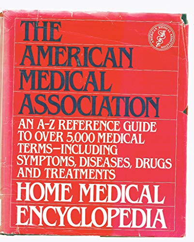 Stock image for The American Medical Association Home Medical Encyclopedia for sale by Better World Books: West