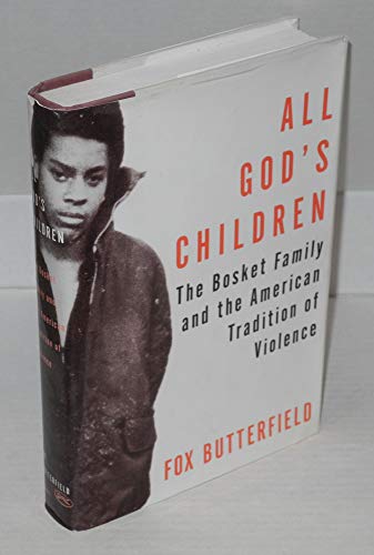 Beispielbild fr All Gods Children: The Bosket Family and the American Tradition of Violence zum Verkauf von Goodwill Industries