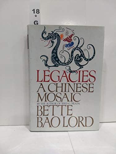 9780394583259: Legacies: A Chinese Mosaic