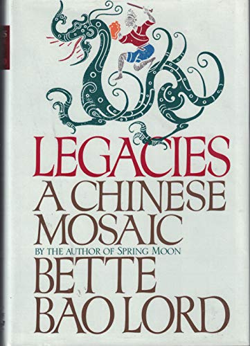 Immagine dell'editore per Legacies : a Chinese Mosaic venduto da Dromanabooks