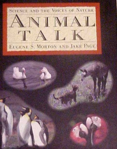 Imagen de archivo de Animal Talk: Science and the Voices of Nature a la venta por Books of Paradise