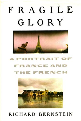 9780394583402: Fragile Glory: A Portrait of France and the French