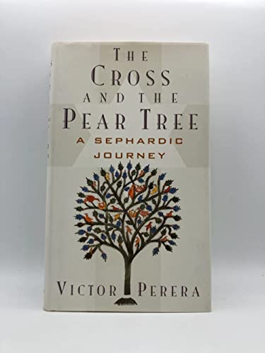 9780394583518: The Cross and the Pear Tree: A Sephardic Journey