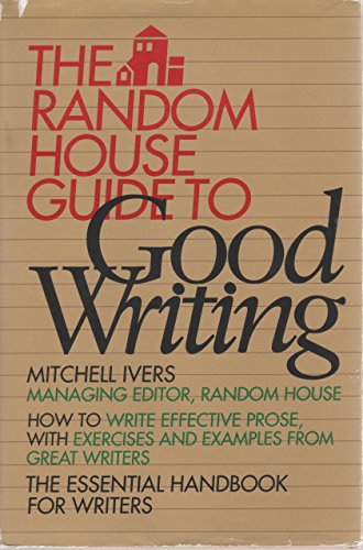 Imagen de archivo de The Random House Guide to Good Writing a la venta por SecondSale