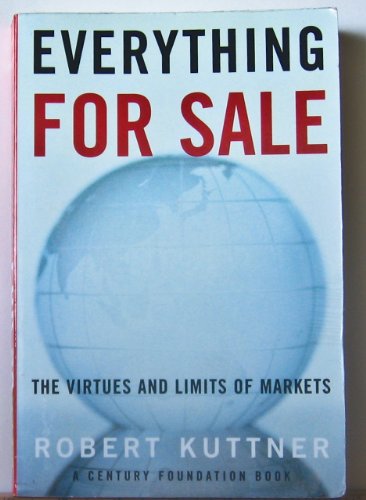 Beispielbild fr Everything for Sale : The Virtues and Limits of Markets zum Verkauf von Better World Books