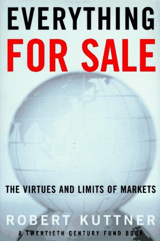 Stock image for Everything for Sale: The Virtues and Limits of Markets for sale by BookHolders