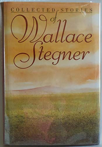 Beispielbild fr Collected Stories of Wallace Stegner zum Verkauf von More Than Words