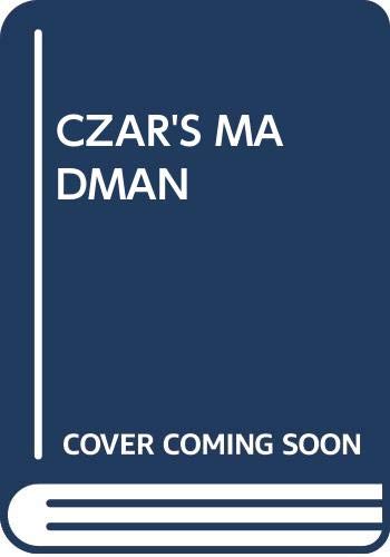 9780394584379: The Czar's Madman: A Novel