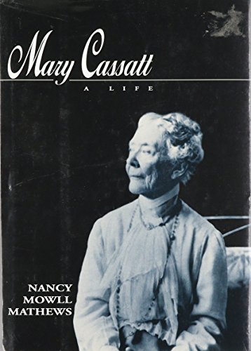 Imagen de archivo de Mary Cassatt: A Life a la venta por WorldofBooks