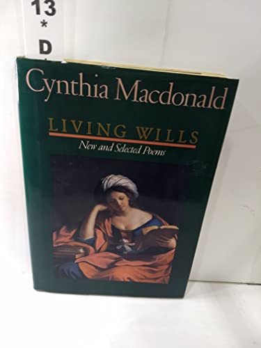 Stock image for Living Wills: New and Selected Poems for sale by ThriftBooks-Dallas