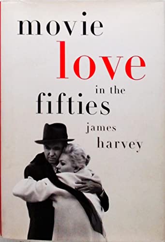 Beispielbild fr Movie Love in the Fifties zum Verkauf von Better World Books