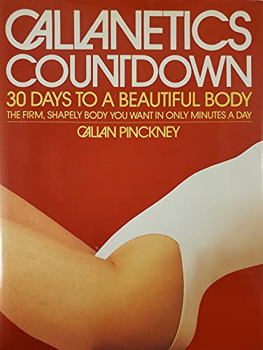 Imagen de archivo de Callanetics Countdown : Thirty Days to a Beautiful Body a la venta por Better World Books