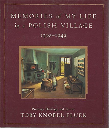 Stock image for Memories Of My Life In A Polish Village, 1930-1949 for sale by SecondSale