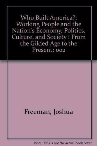 Beispielbild für Who Built America? Working People and the Nation's Economy, Politics, Culture, and Society, Vol. 2: From the Gilded Age to the Present zum Verkauf von Discover Books