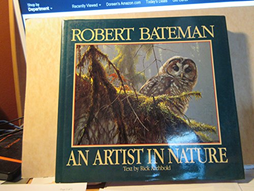 Imagen de archivo de Robert Bateman: An Artist in Nature a la venta por ZBK Books