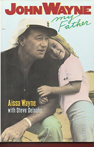 Stock image for John Wayne, My Father for sale by Abacus Bookshop