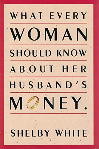 

What Every Woman Should Know about Her Husband's Money