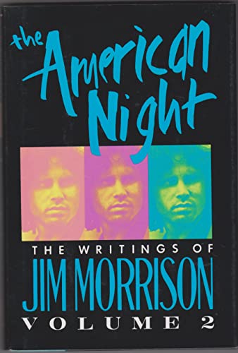 9780394587226: The American Night: The Writings of Jim Morrison, Volume II: 2 (Lost Writings of Jim Morrison)