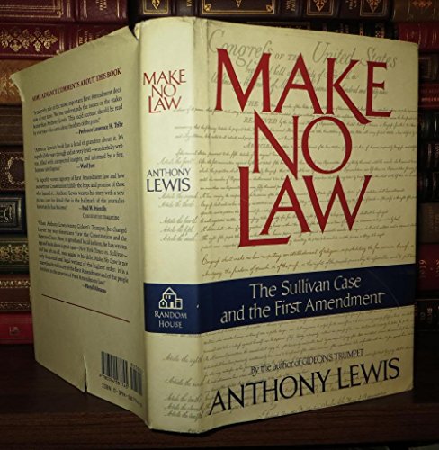 Beispielbild fr Make No Law : The Sullivan Case and the First Amendment zum Verkauf von Better World Books