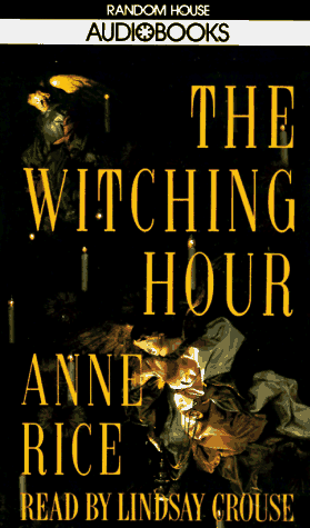 Stock image for The Witching Hour (Anne Rice) for sale by Reliant Bookstore