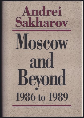 Stock image for Moscow and Beyond : 1986-1989 for sale by Better World Books: West