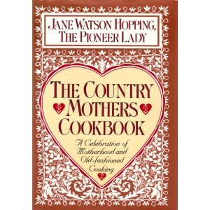 9780394588742: Country Mothers Cookbook: A Celebration of Motherhood and Old-Fashioned Cooking