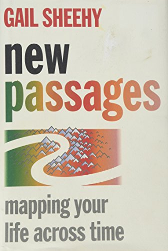 9780394589138: New Passages: Mapping Your Life Across Time
