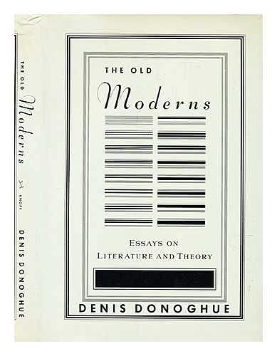 Imagen de archivo de The Old Moderns : New Essays on Literature and Theory a la venta por Better World Books